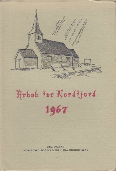 Årbok for Nordfjord 1967. 8. Årgang. Eit skrift…