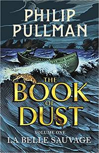 image of La Belle Sauvage: The Book of Dust Volume One (Book of Dust Series)
