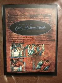 Imaging the Early Medieval Bible by Williams, John (Editor) - 1999