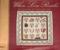 Where Love Resides: Reflections on Love and Life