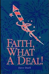 FAITH, WHAT A DEAL! by Dave Duell - Paperback - 1992 - from BPC Books (SKU: 12312)