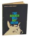 The Branch Will Not Break
