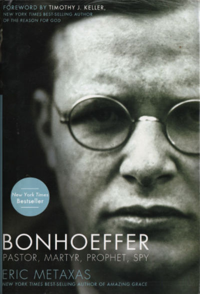 BONHOEFFER. Pastor, Martyr, Prophet, Spy. A…
