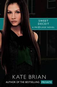 Sweet Deceit by Kate Brian - 2010