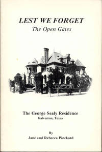 Lest We Forget: The Open Gates by Jane and Rebecca Pinckard - 1988