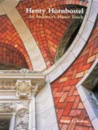 Henry Hornbostel : An Architect's Master Touch