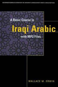 A Basic Course in Iraqi Arabic with MP3 Audio Files