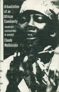 image of Urbanization of an African Community - Voluntary Associations in Bamako