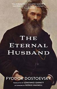 The Eternal Husband Warbler Classics Annotated Edition