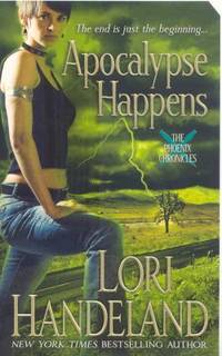 Apocalypse Happens (Phoenix Chronicles, Book 3)