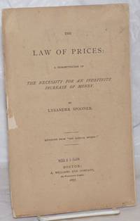 The law of prices, a demonstration of the necessity for an indefinite increase of money