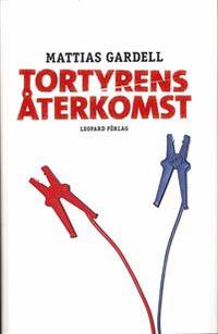 Tortyrens återkomst.
