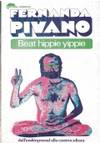 BEAT HIPPIE YIPPIE by FERNANDA PIVANO - 1977