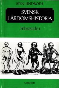 Svensk lärdomshistoria. Frihetstiden.