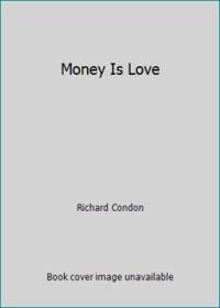 Money Is Love