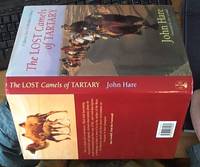image of The Lost Camels of Tartary. A Quest into Forbidden China