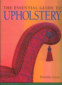 The Essential Guide to Upholstery