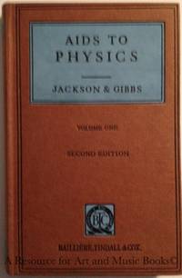 Aids To Physics: Mechanics, Properties of Materials, Hydrostatics, Heat by P. C F. J.; Gibbs - Hardcover - 1961 2019-08-22 - from Resource for Art and Music Books (SKU: 170216025)