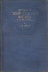 Sketches of Negro Life and History (In South Carolina). [Inscribed by the Author]