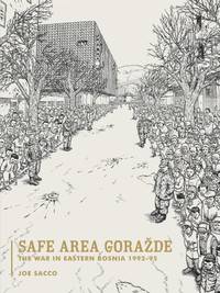 Safe Area Gorazde s/c by Joe Sacco