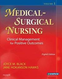 Medical Surgical Nursing Clinical Management for Positive Outcomes (8th Edition) (Two-Volume Set)