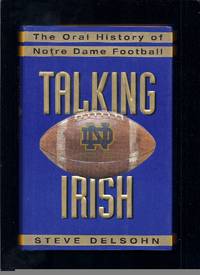 Talking Irish: The Oral History of Notre Dame Football