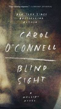 Blind Sight by Carol O'Connell - 2017