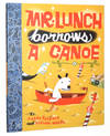 Mr. Lunch Borrows A Canoe