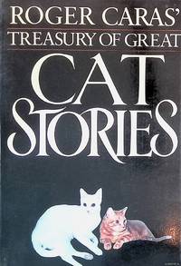 Roger Caras' Treasury of Great Cat Stories