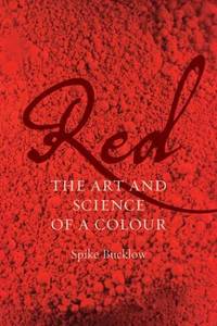 Red: The Art and Science of a Colour