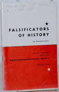 image of Falsificators of History (an historical note); text of a communiqué issued by the Soviet Information Bureau, Moscow