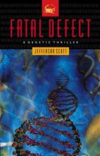 Fatal Defect : A Genetic Thriller