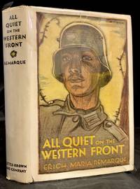 All Quiet On The Western Front; Translated from the German by A.W. Wheen by Remarque, Erich Maria - 1929