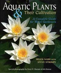 Aquatic Plants & Their Cultivation: A Complete Guide For Water Gardeners