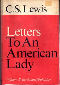 Letters to an American Lady by Lewis, C.S. (Clive Staples) Kilby, Clyde S.ed - 1967