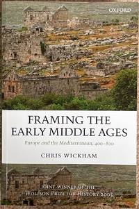 cover of Framing the Early Middle Ages : Europe and the Mediterranean, 400-800