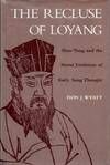 THE RECLUSE OF LOYANG: Shao Yung and the Moral Evolution of Early Sung Thought