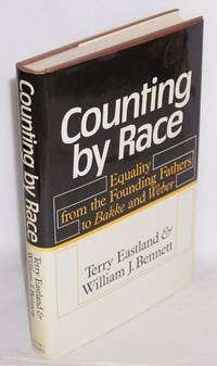 image of Counting by race; equality from the founding fathers to Bakke and Weber
