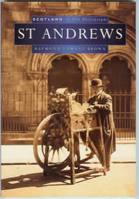 ST ANDREWS (Scotland in Old Photographs)