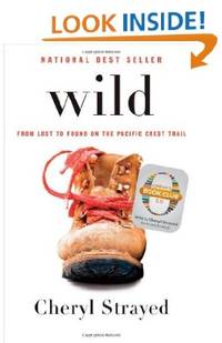 Wild: From Lost to Found on the Pacific Crest Trail