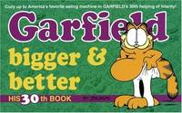 Garfield Bigger and Better (Garfield (Numbered Paperback)) Davis, Jim by Davis, Jim - 1996-09-24