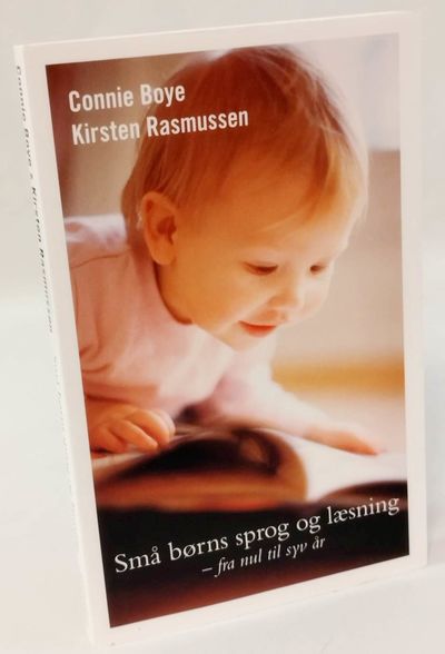 Små børns sprog og læsning - fra nul til syv år.