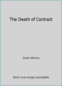 The Death of Contract