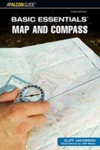 Basic Essentials Map &amp; Compass, 3rd (Basic Essentials Series) by Cliff Jacobson - 2007-03-04