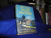 Little Wolf's Brother, A Story of the California Indians