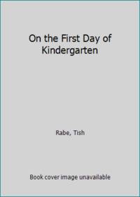 On the First Day of Kindergarten