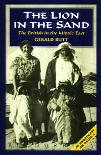 image of The Lion in the Sand, The British in the Middle East