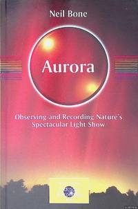 Aurora: Observing and Recording Nature's Spectacular Light Show