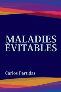MALADIES ÉVITABLES: L'ESPRIT EST LA VÉRITABLE FORME DE VIE
