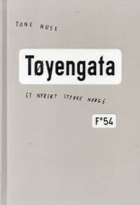 Tøyengata. Et nyrikt stykke Norge